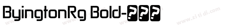 ByingtonRg Bold字体转换